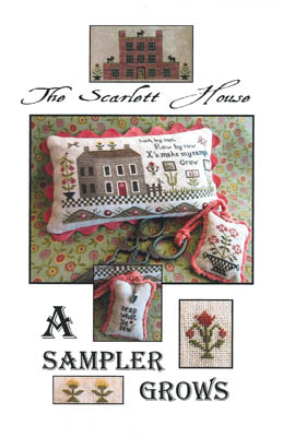 Scarlett House A Sampler Grows